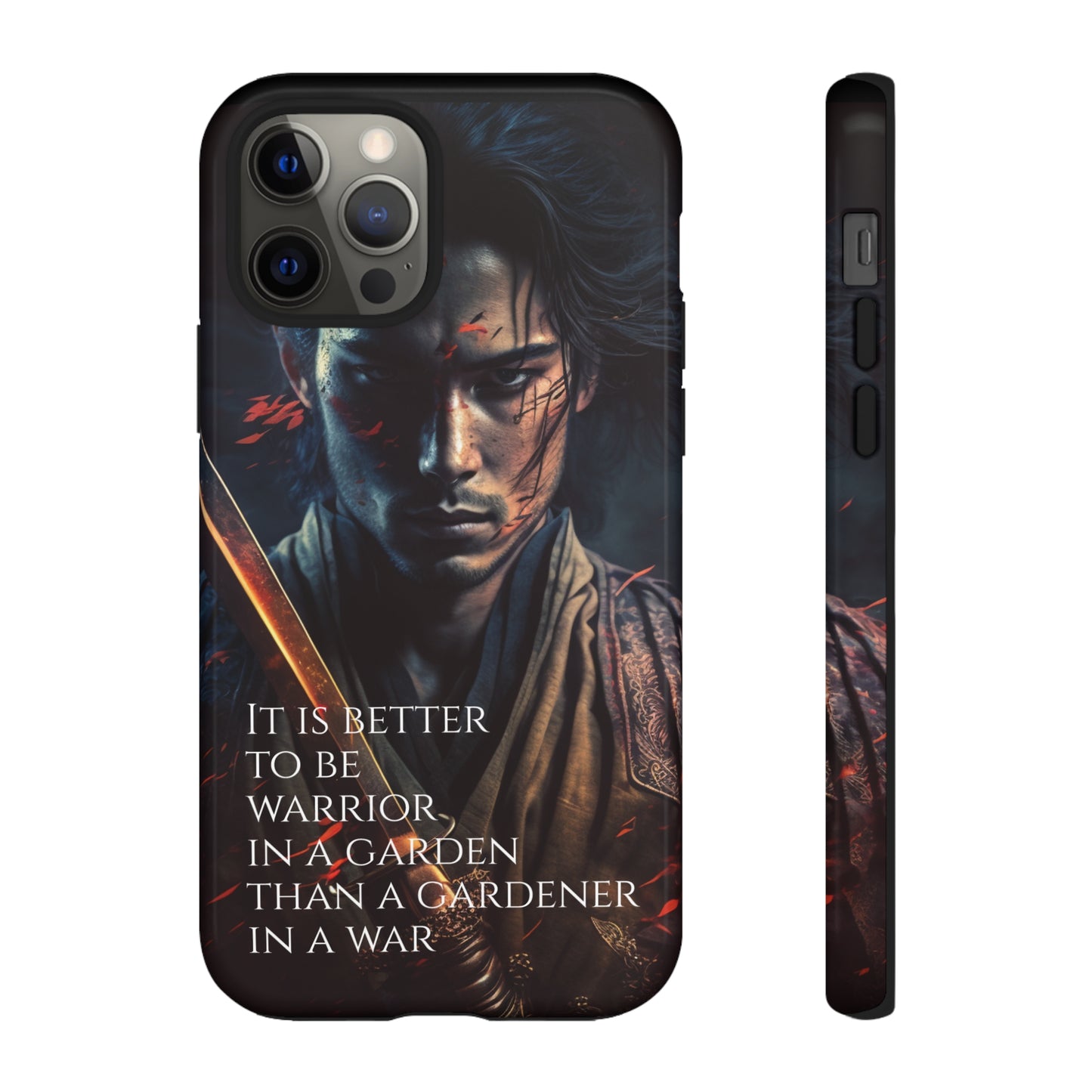 Be a warrior in a garden than a gardener in a war Samurai Phone Case