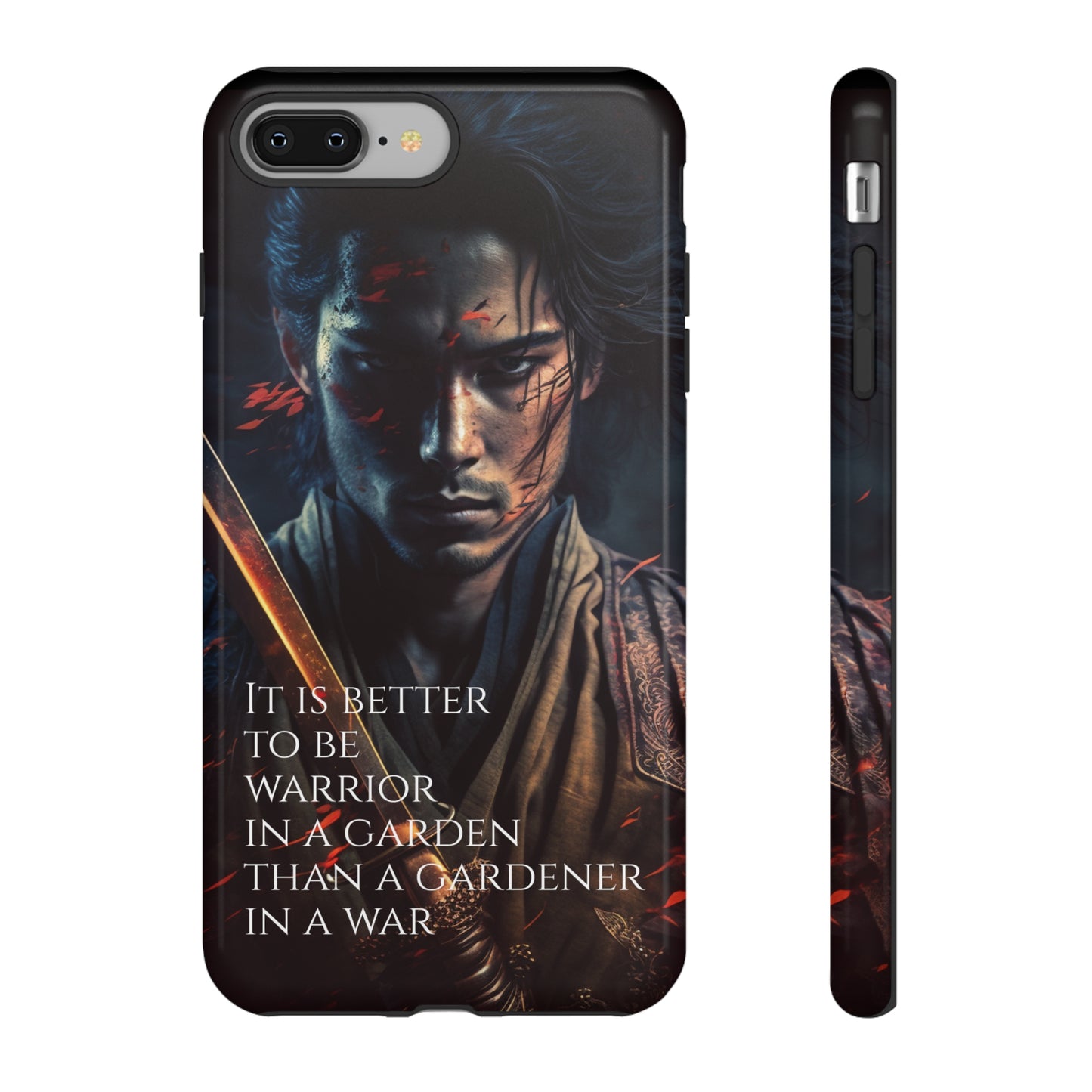 Be a warrior in a garden than a gardener in a war Samurai Phone Case