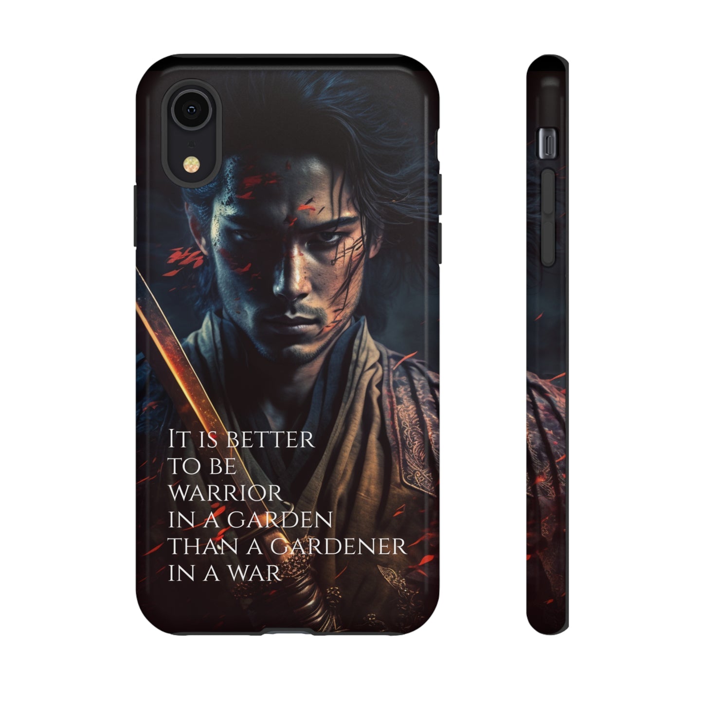Be a warrior in a garden than a gardener in a war Samurai Phone Case