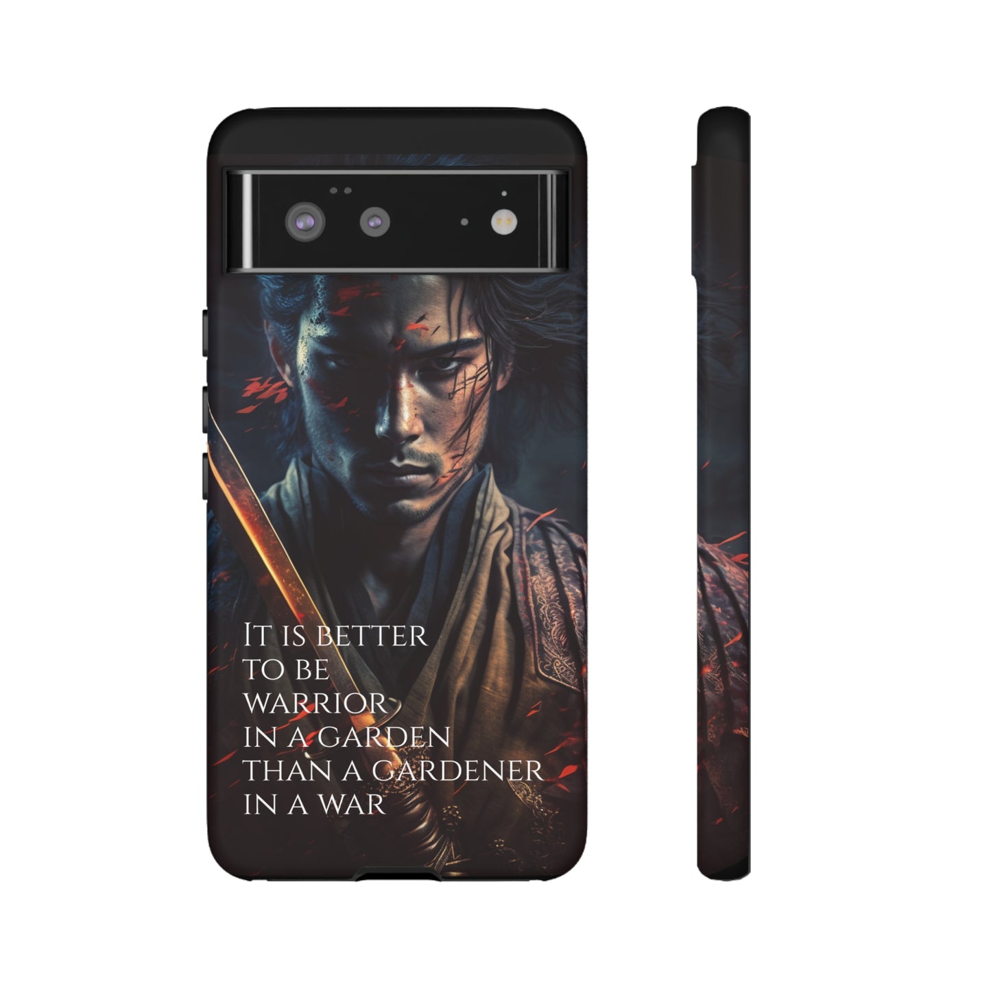 Be a warrior in a garden than a gardener in a war Samurai Phone Case