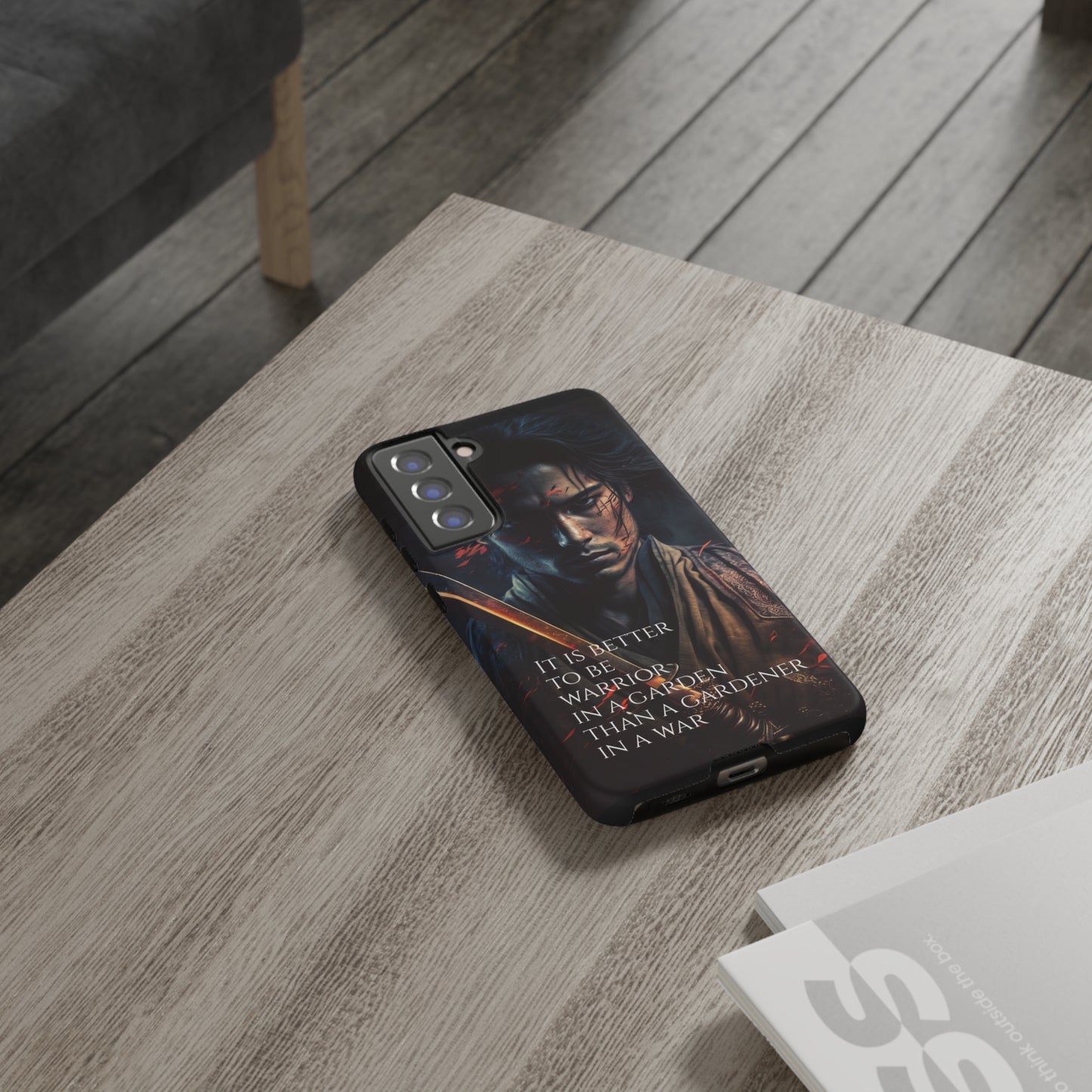 Be a warrior in a garden than a gardener in a war Samurai Phone Case