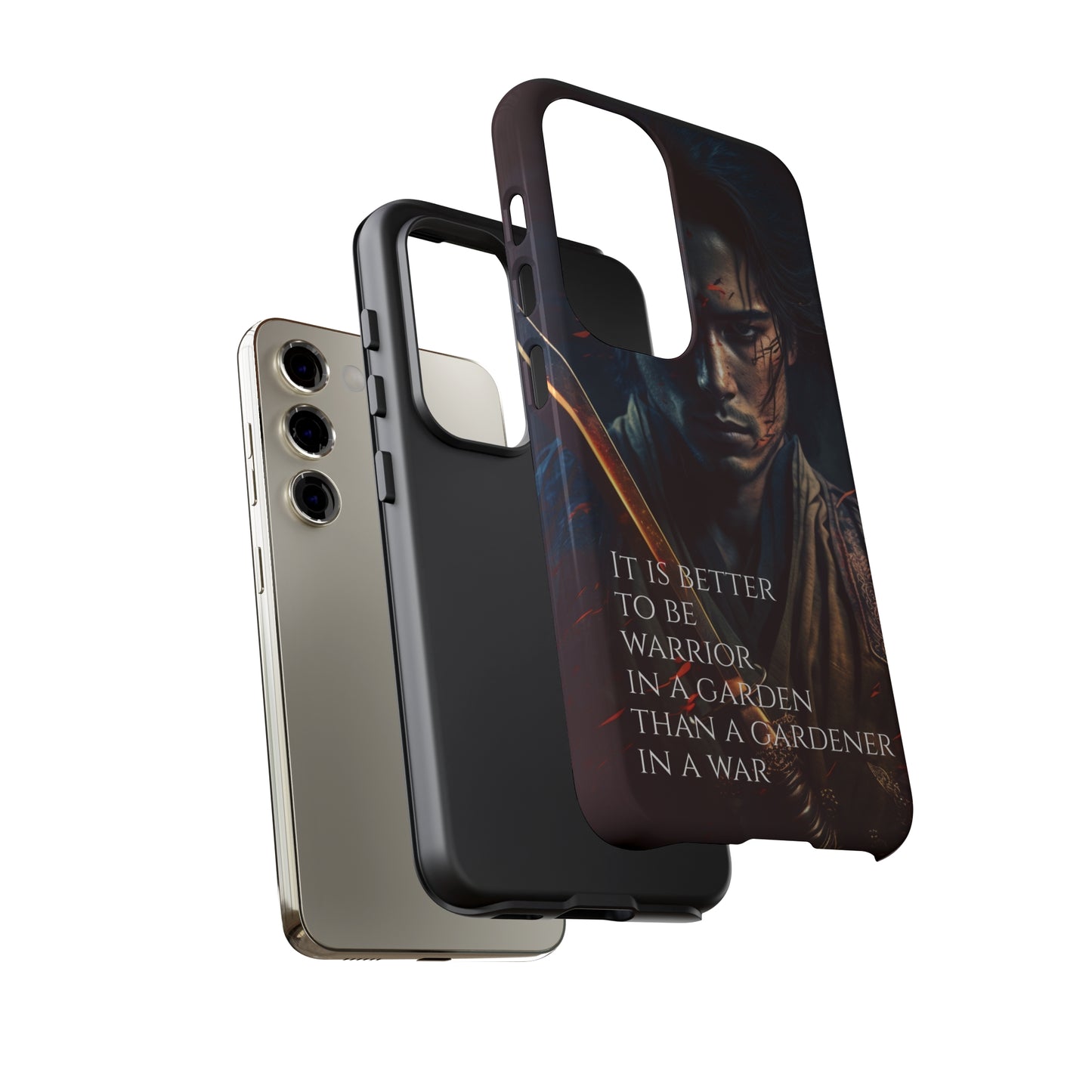 Be a warrior in a garden than a gardener in a war Samurai Phone Case