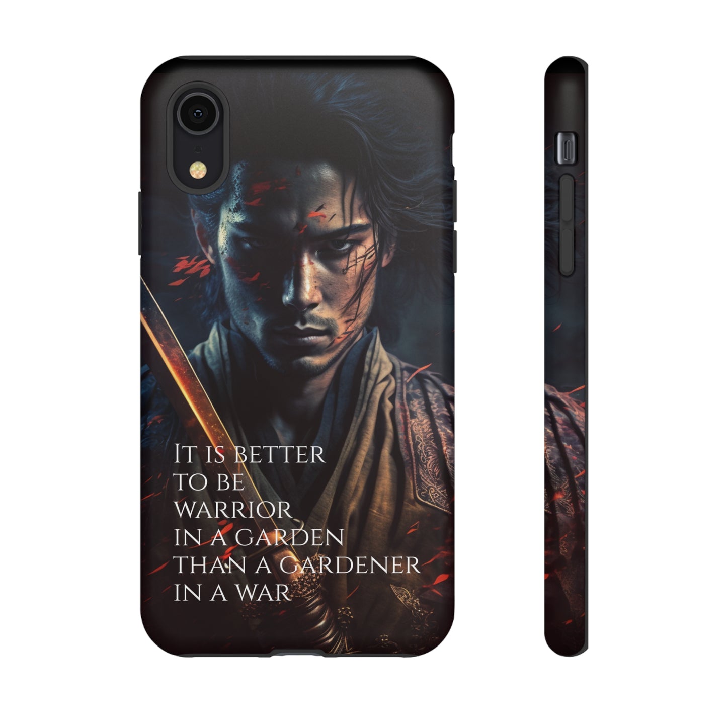 Be a warrior in a garden than a gardener in a war Samurai Phone Case