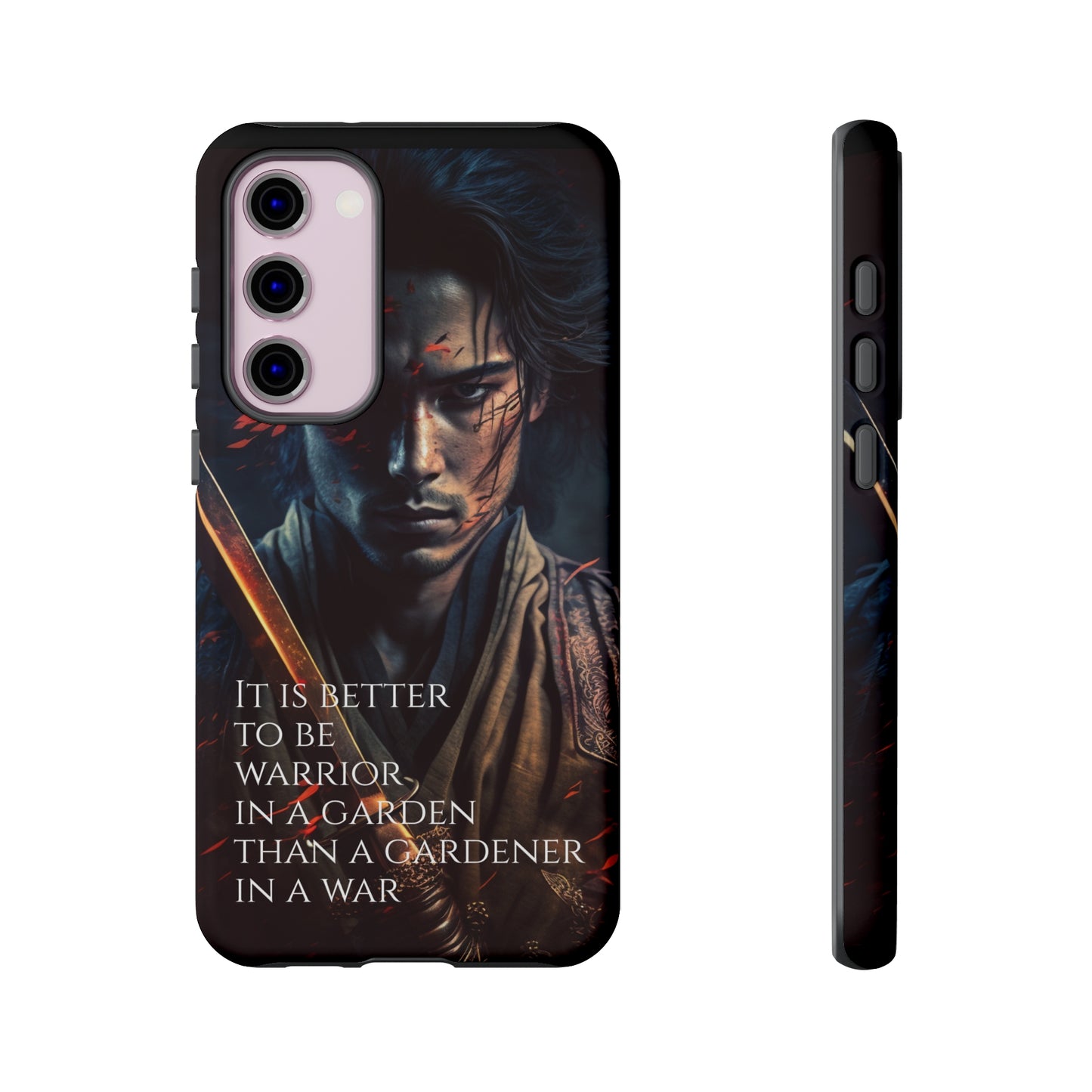 Be a warrior in a garden than a gardener in a war Samurai Phone Case