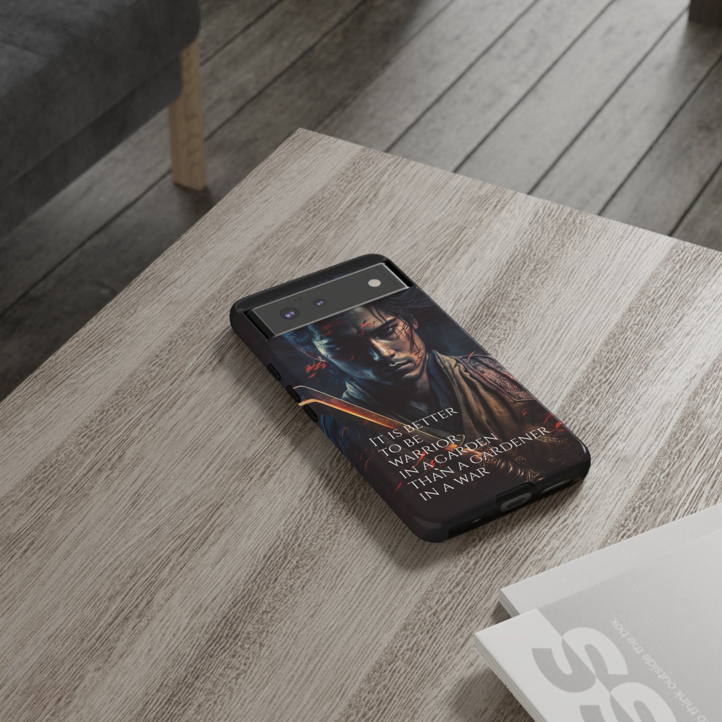 Be a warrior in a garden than a gardener in a war Samurai Phone Case