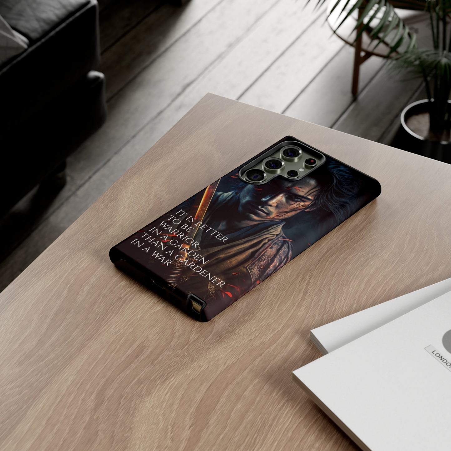 Be a warrior in a garden than a gardener in a war Samurai Phone Case