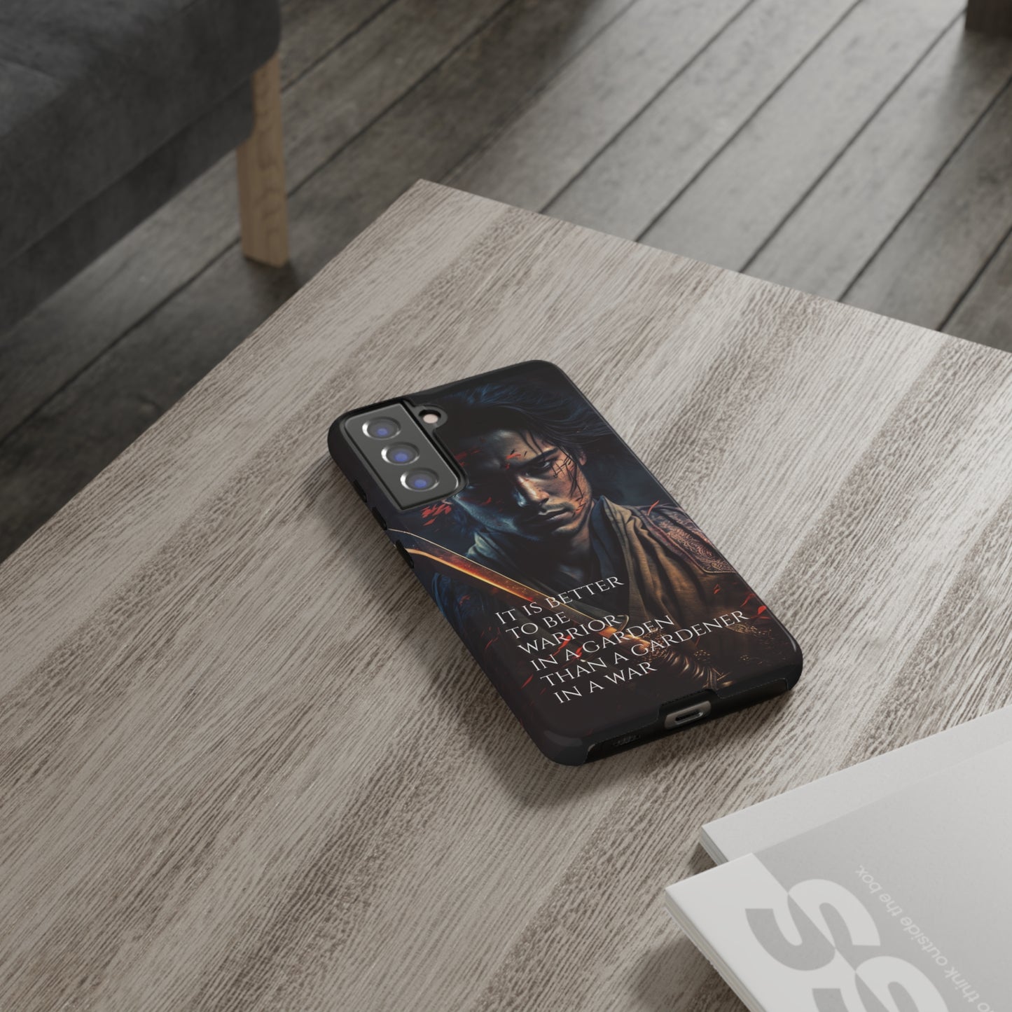 Be a warrior in a garden than a gardener in a war Samurai Phone Case