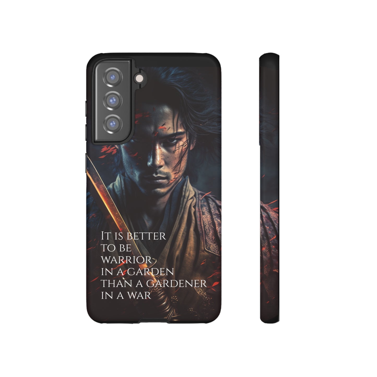 Be a warrior in a garden than a gardener in a war Samurai Phone Case