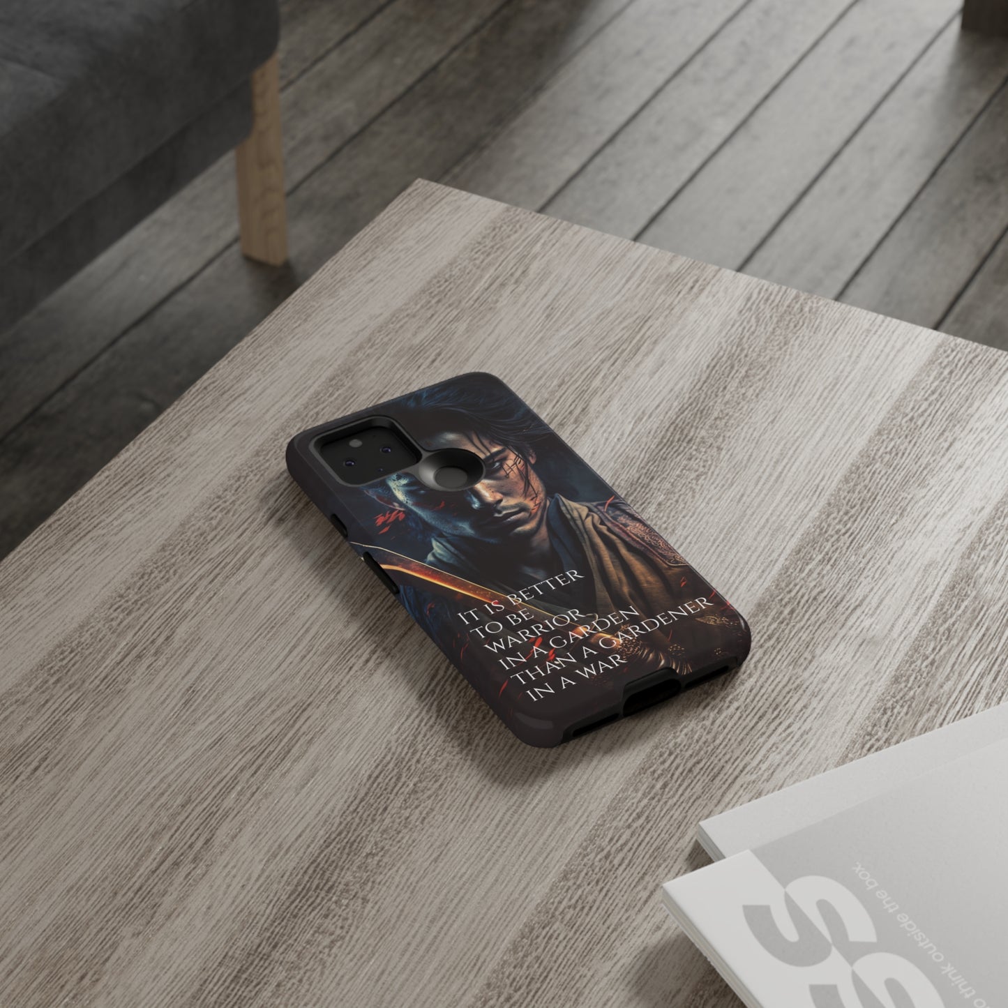 Be a warrior in a garden than a gardener in a war Samurai Phone Case