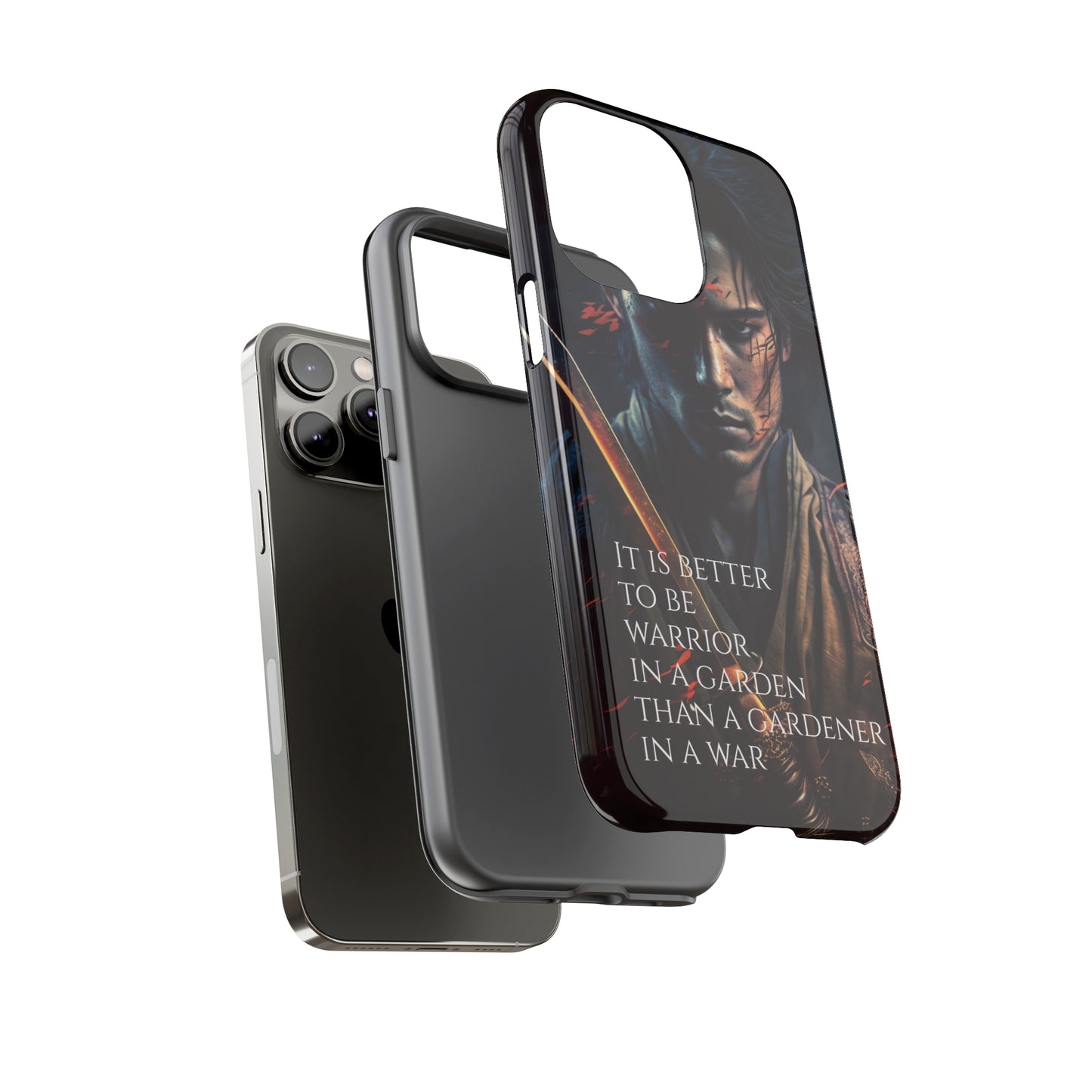 Be a warrior in a garden than a gardener in a war Samurai Phone Case