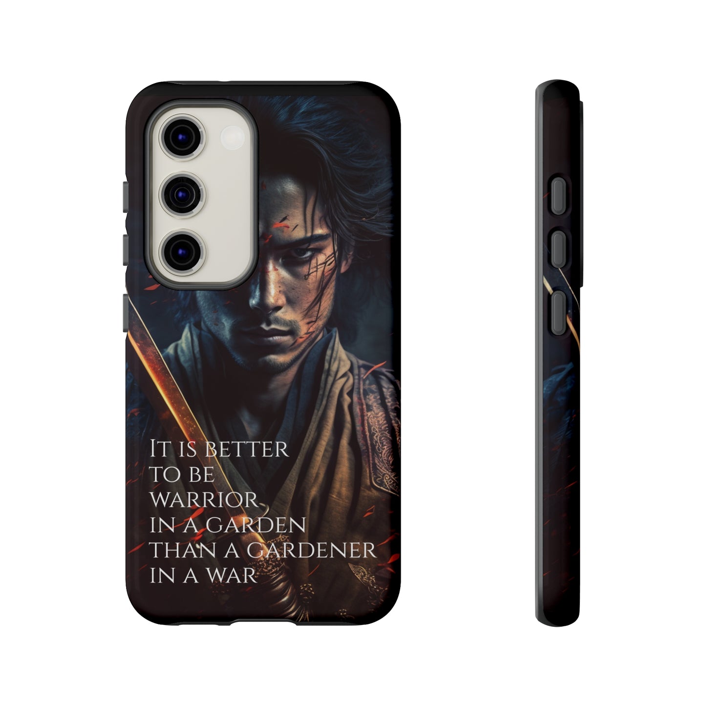 Be a warrior in a garden than a gardener in a war Samurai Phone Case
