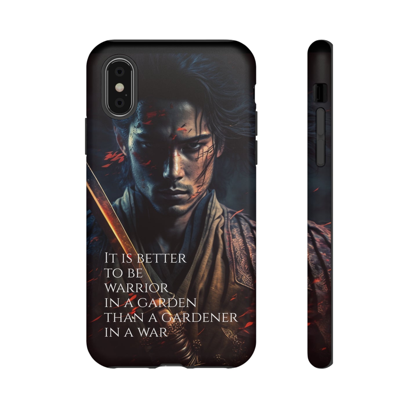 Be a warrior in a garden than a gardener in a war Samurai Phone Case