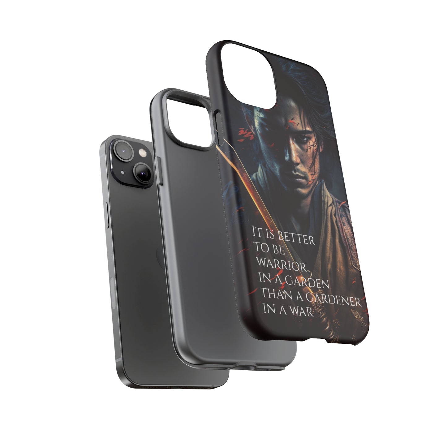 Be a warrior in a garden than a gardener in a war Samurai Phone Case