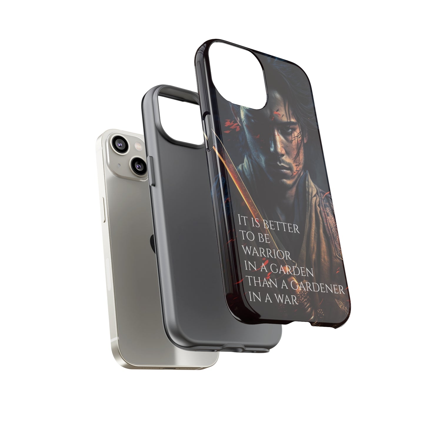 Be a warrior in a garden than a gardener in a war Samurai Phone Case