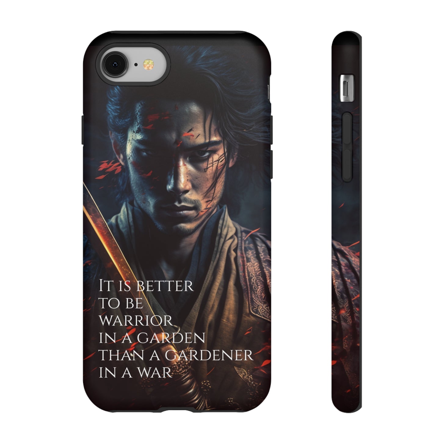 Be a warrior in a garden than a gardener in a war Samurai Phone Case