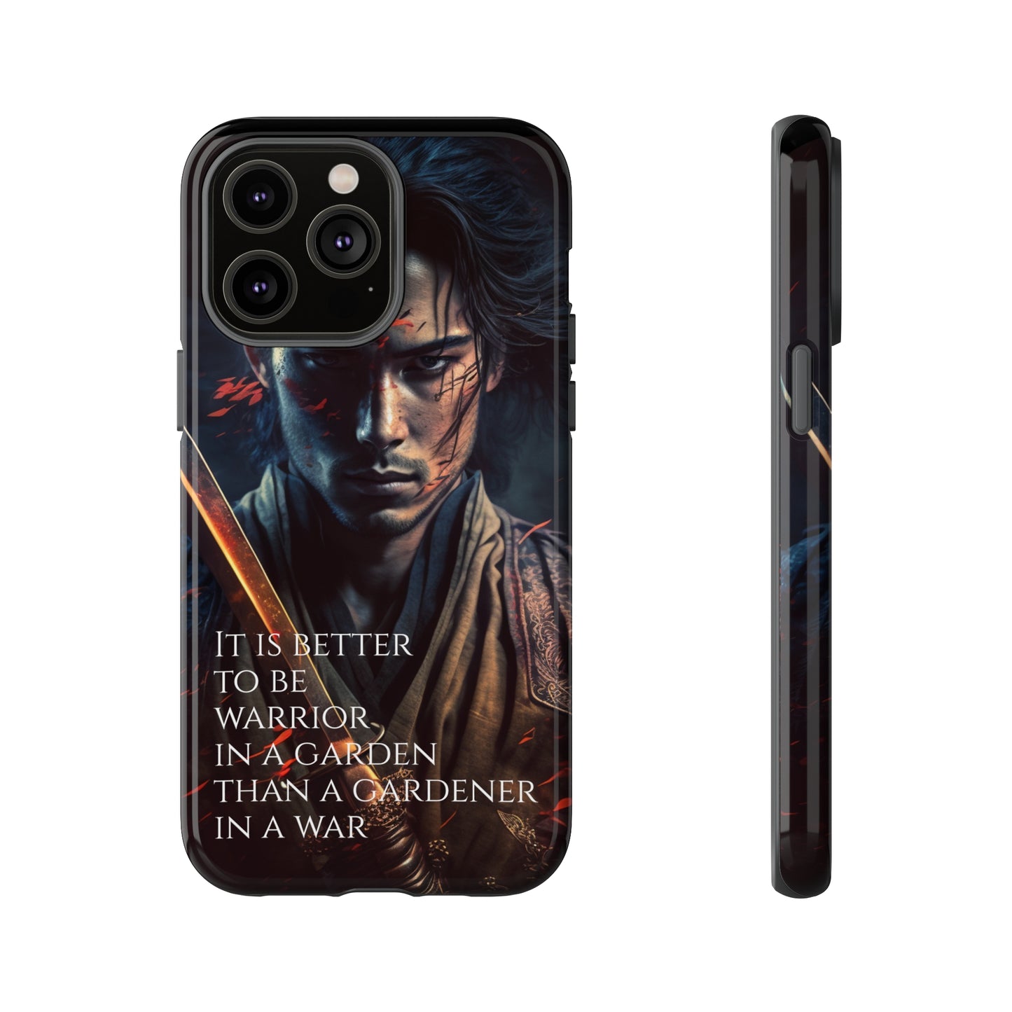 Be a warrior in a garden than a gardener in a war Samurai Phone Case